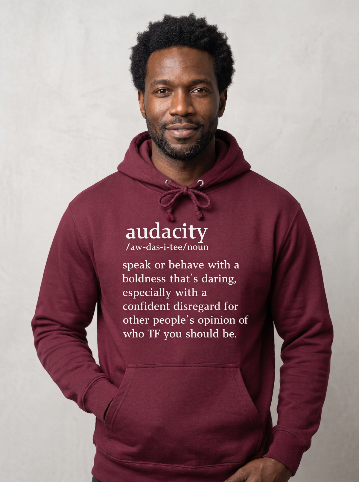 Audacity Definition...Unisex Hoodie