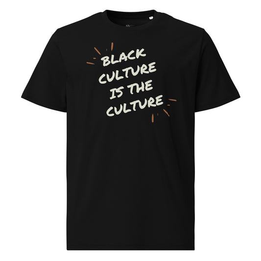 Black Culture Is The Culture (Unisex) organic cotton t-shirt