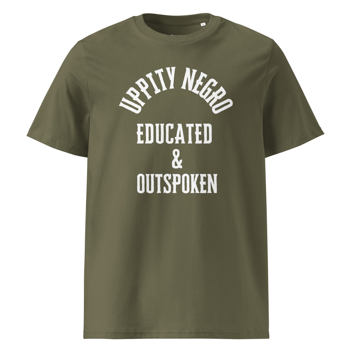 Uppity Negro Educated & Outspoken Unisex organic cotton t-shirt