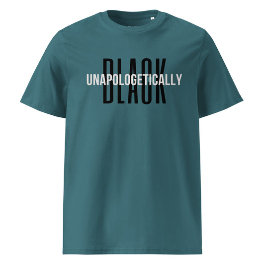 Unapologetically Black  Unisex organic cotton t-shirt